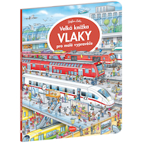 Velká knížka Vlaky pro malé vypravěče